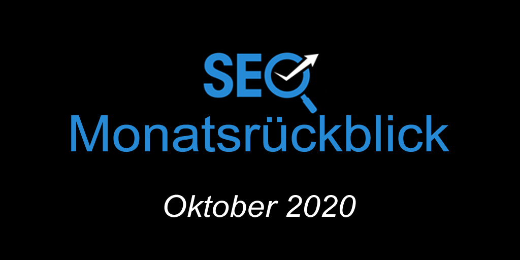 SEO Monatsrückblick Oktober 2020